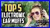 Top_5_Best_Electronic_Ear_Muffs_In_2022_Reviews_01_laz